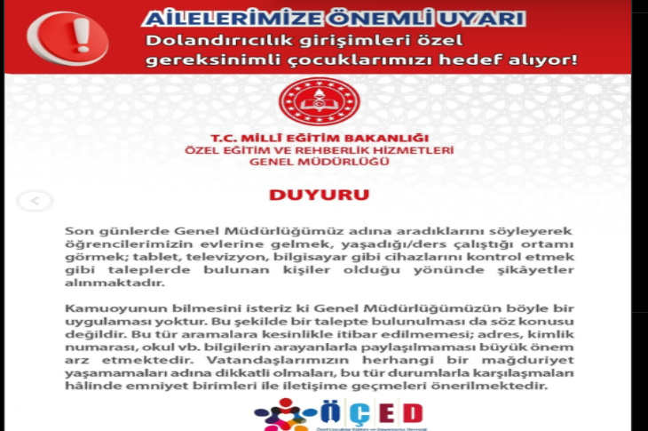 Görselde, T.C. Milli Eğitim Bakanlığı Özel Eğitim ve Rehberlik Hizmetleri Genel Müdürlüğü, resmi bir duyuru yayımlayarak vatandaşları uyardı.