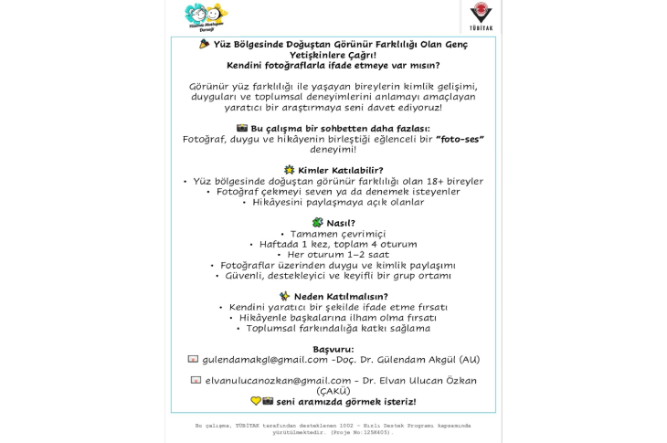 Görsel, yüz bölgesinde doğuştan görünür farklılığı olan genç yetişkinlere yönelik bir araştırma projesi çağrısının yer aldığı bilgilendirici bir afiştir.