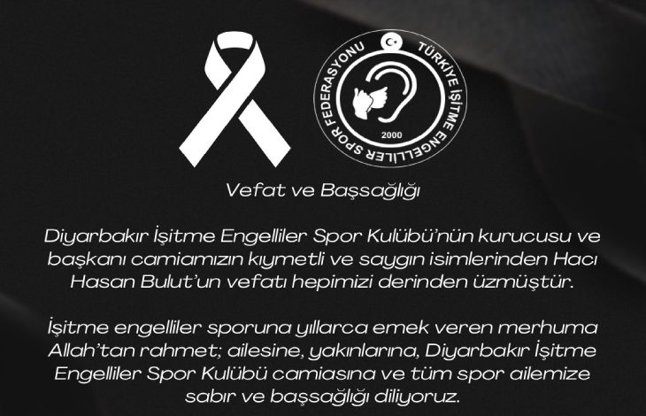 Türkiye İşitme Engelliler Spor Federasyonu tarafından yayımlanan taziye mesajı.