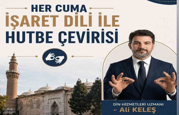 Afişte, “Her Cuma İşaret Dili ile Hutbe Çevirisi” duyurusu yer alıyor. Sağ tarafta işaret diliyle iletişim kuran din hizmetleri uzmanı Ali Keleş, sol tarafta ise bir cami görseli bulunuyor.
